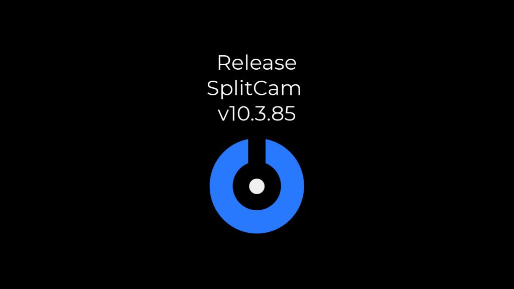 SplitCam 10.7.11 download the new version for mac